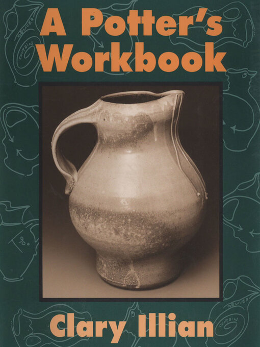 Title details for A Potter's Workbook by Clary Illian - Available